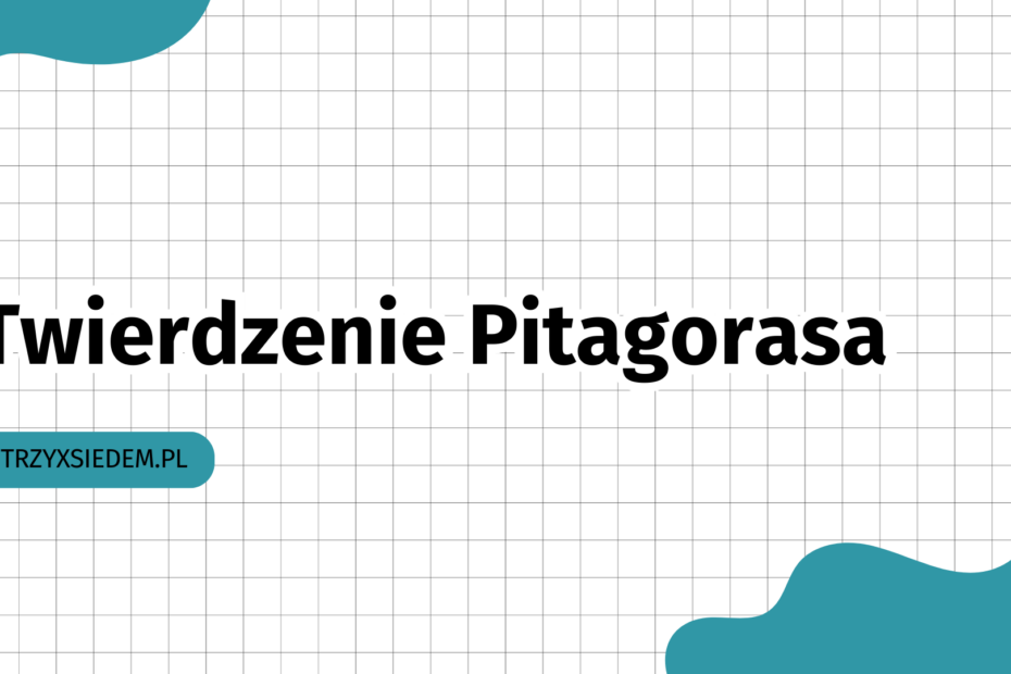 Twierdzenie Pitagorasa